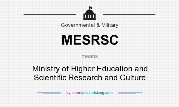 What does MESRSC mean? It stands for Ministry of Higher Education and Scientific Research and Culture