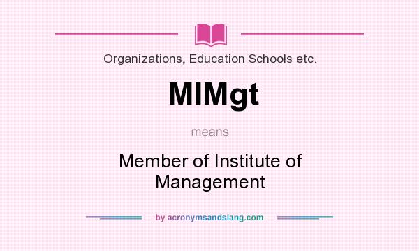 What does MIMgt mean? It stands for Member of Institute of Management