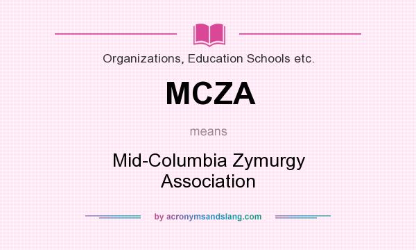What does MCZA mean? It stands for Mid-Columbia Zymurgy Association