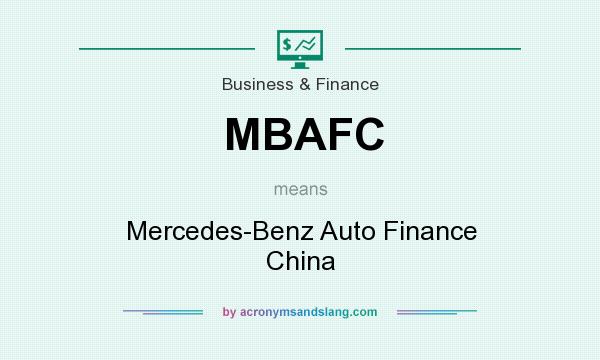 What does MBAFC mean? It stands for Mercedes-Benz Auto Finance China