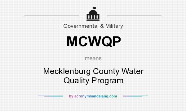 What does MCWQP mean? It stands for Mecklenburg County Water Quality Program