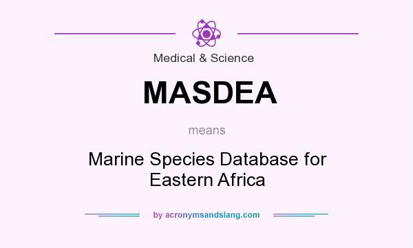 What does MASDEA mean? It stands for Marine Species Database for Eastern Africa