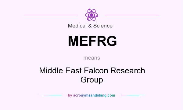 What does MEFRG mean? It stands for Middle East Falcon Research Group