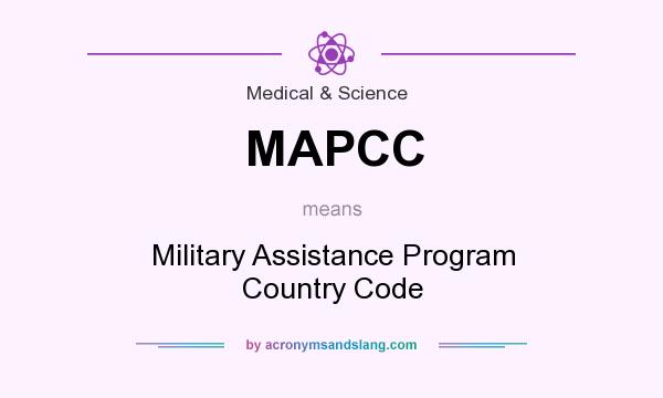 What does MAPCC mean? It stands for Military Assistance Program Country Code