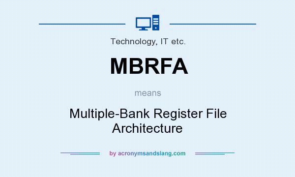 What does MBRFA mean? It stands for Multiple-Bank Register File Architecture