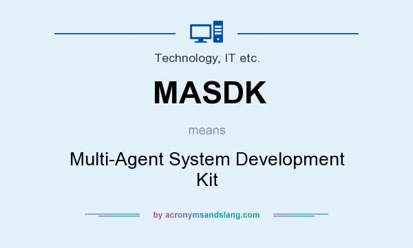 What does MASDK mean? It stands for Multi-Agent System Development Kit