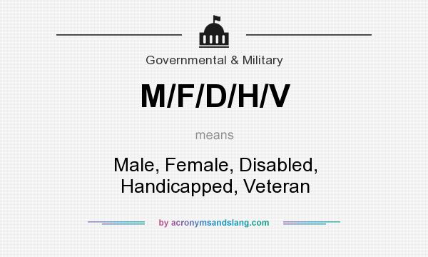 What does M/F/D/H/V mean? It stands for Male, Female, Disabled, Handicapped, Veteran