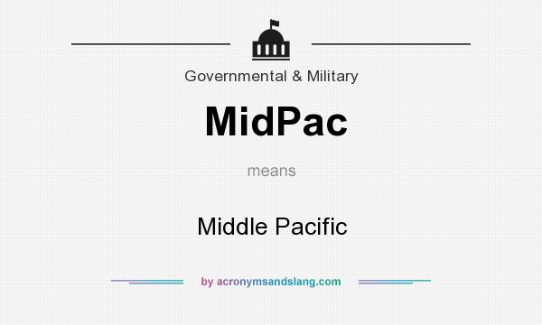 What does MidPac mean? It stands for Middle Pacific