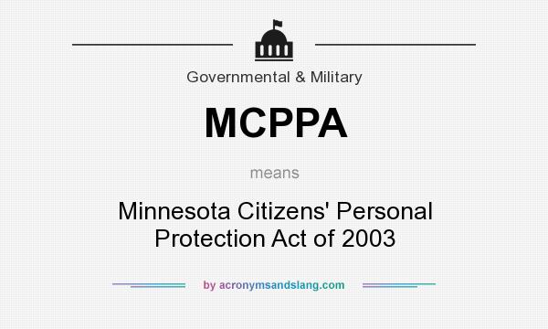 What does MCPPA mean? It stands for Minnesota Citizens` Personal Protection Act of 2003