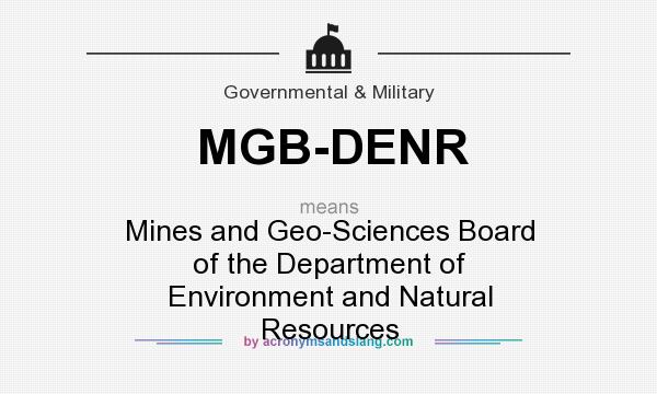 What does MGB-DENR mean? It stands for Mines and Geo-Sciences Board of the Department of Environment and Natural Resources