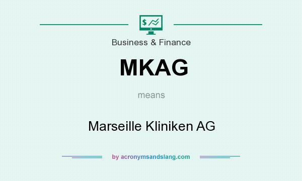 What does MKAG mean? It stands for Marseille Kliniken AG