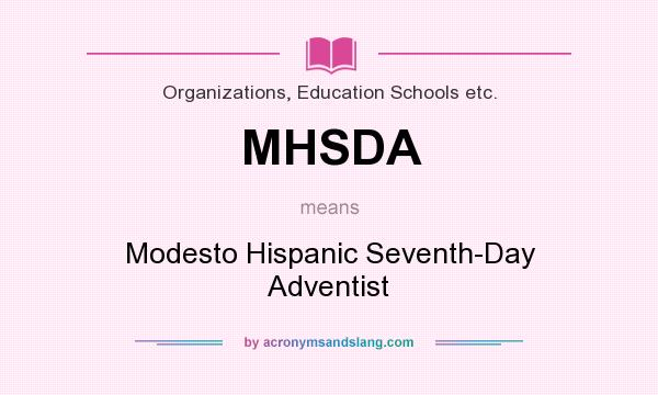 What does MHSDA mean? It stands for Modesto Hispanic Seventh-Day Adventist