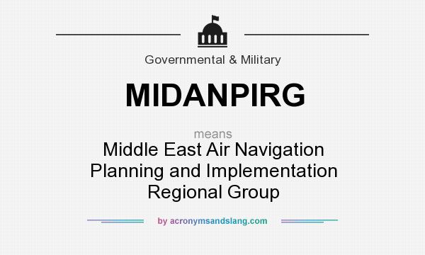 What does MIDANPIRG mean? It stands for Middle East Air Navigation Planning and Implementation Regional Group