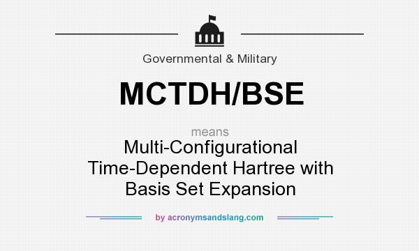 What does MCTDH/BSE mean? It stands for Multi-Configurational Time-Dependent Hartree with Basis Set Expansion