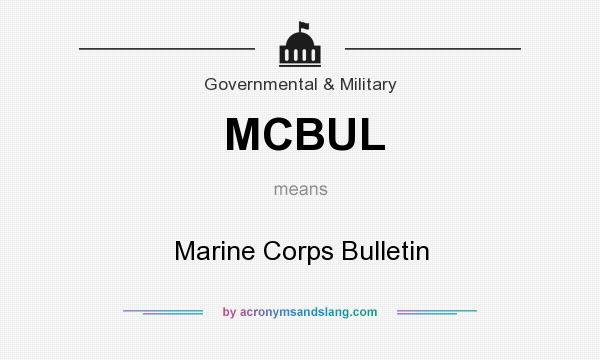 What does MCBUL mean? It stands for Marine Corps Bulletin