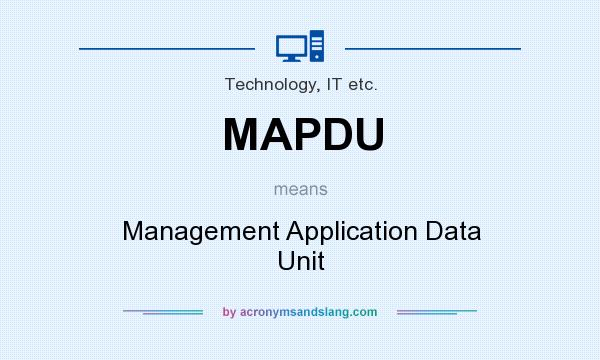What does MAPDU mean? It stands for Management Application Data Unit