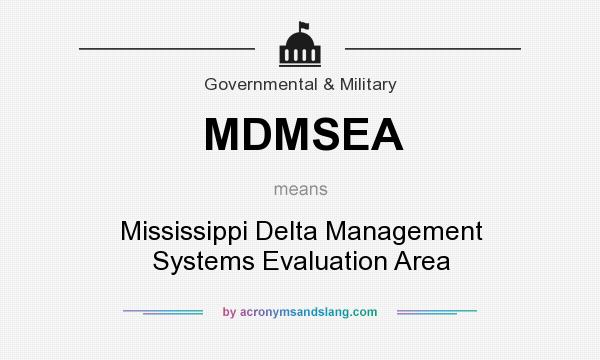 What does MDMSEA mean? It stands for Mississippi Delta Management Systems Evaluation Area
