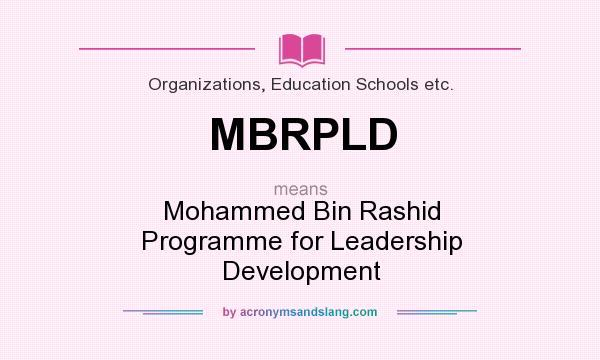 What does MBRPLD mean? It stands for Mohammed Bin Rashid Programme for Leadership Development