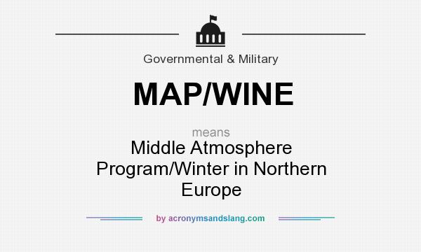 What does MAP/WINE mean? It stands for Middle Atmosphere Program/Winter in Northern Europe