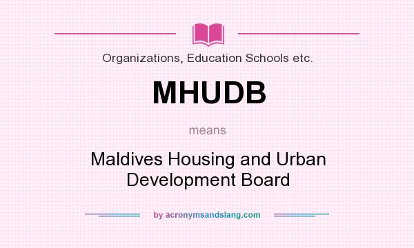 What does MHUDB mean? It stands for Maldives Housing and Urban Development Board