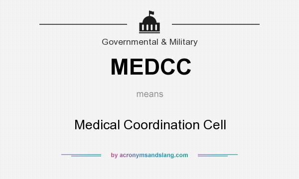 What does MEDCC mean? It stands for Medical Coordination Cell