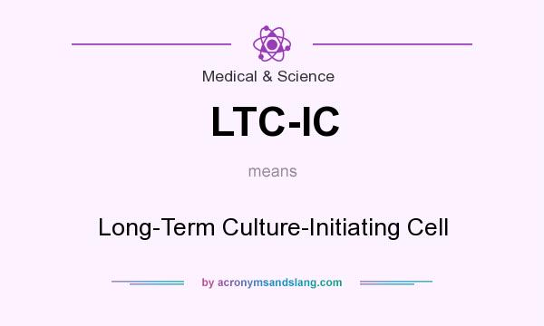What does LTC-IC mean? It stands for Long-Term Culture-Initiating Cell