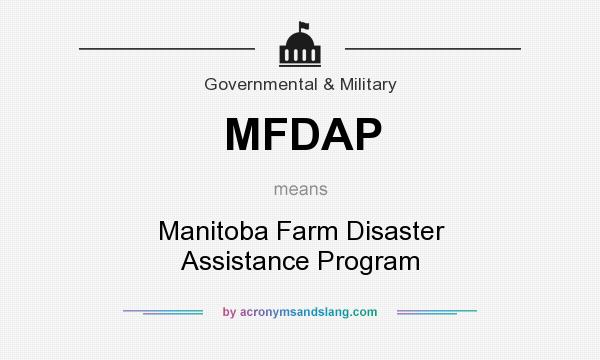 What does MFDAP mean? It stands for Manitoba Farm Disaster Assistance Program