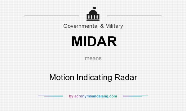 What does MIDAR mean? It stands for Motion Indicating Radar