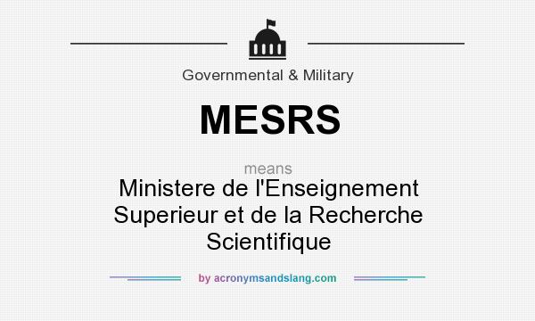 What does MESRS mean? It stands for Ministere de l`Enseignement Superieur et de la Recherche Scientifique