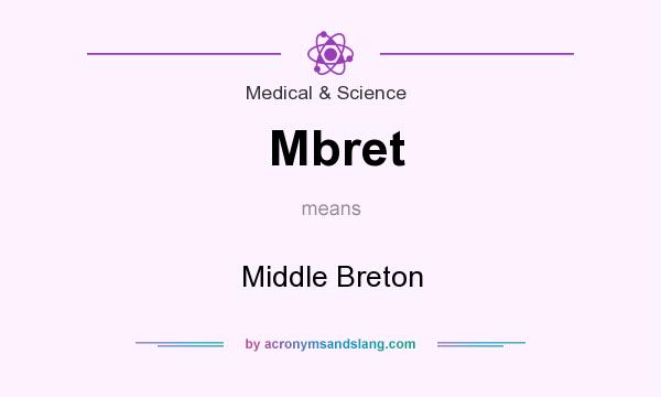 What does Mbret mean? It stands for Middle Breton