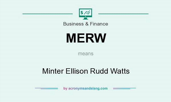 What does MERW mean? It stands for Minter Ellison Rudd Watts