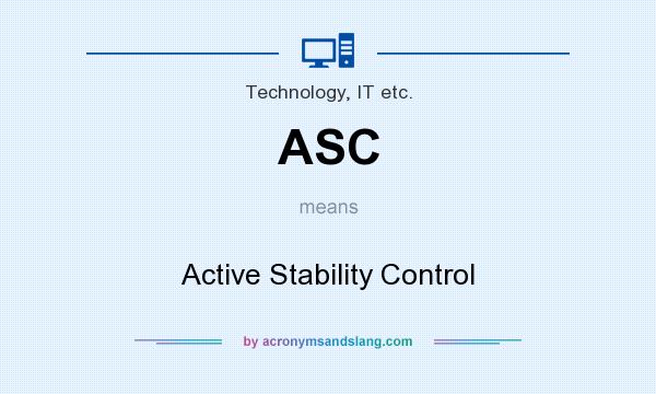 What does ASC mean? It stands for Active Stability Control