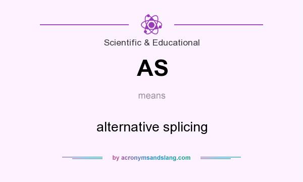 What does AS mean? It stands for alternative splicing