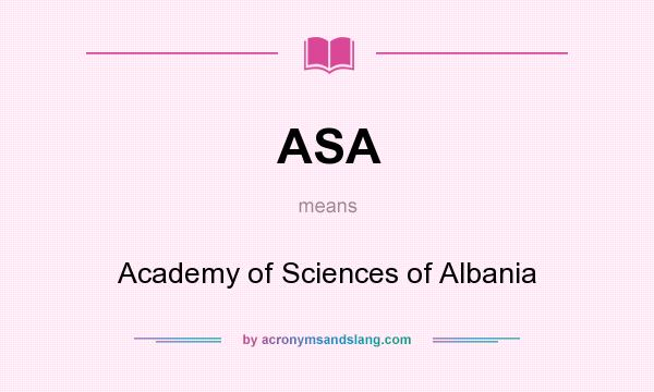 What does ASA mean? It stands for Academy of Sciences of Albania