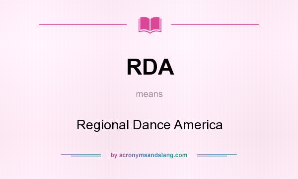 What does RDA mean? It stands for Regional Dance America