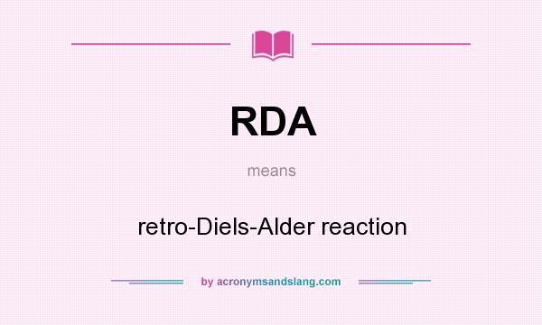 What does RDA mean? It stands for retro-Diels-Alder reaction