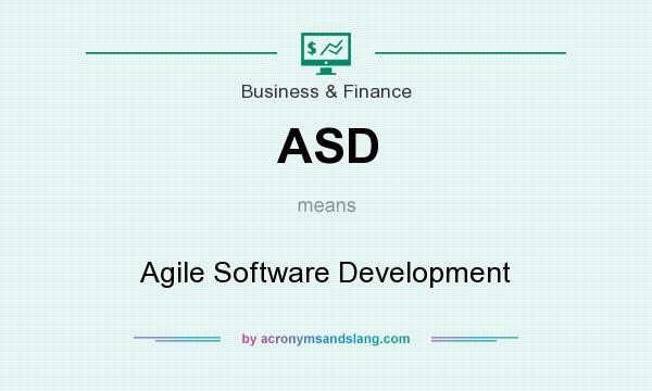 What does ASD mean? It stands for Agile Software Development