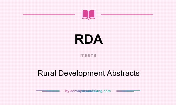 What does RDA mean? It stands for Rural Development Abstracts