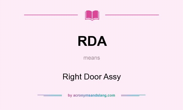 What does RDA mean? It stands for Right Door Assy