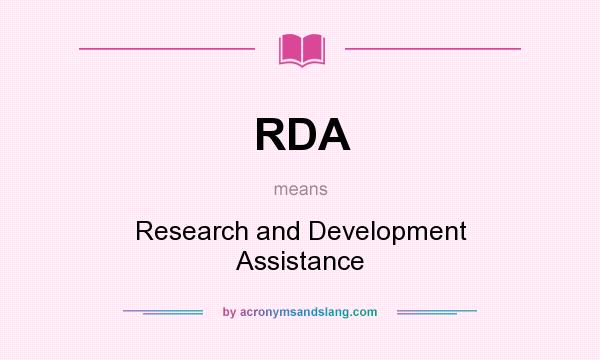 What does RDA mean? It stands for Research and Development Assistance