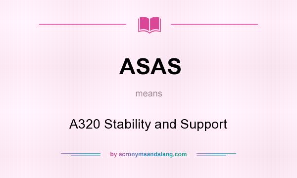 What does ASAS mean? It stands for A320 Stability and Support