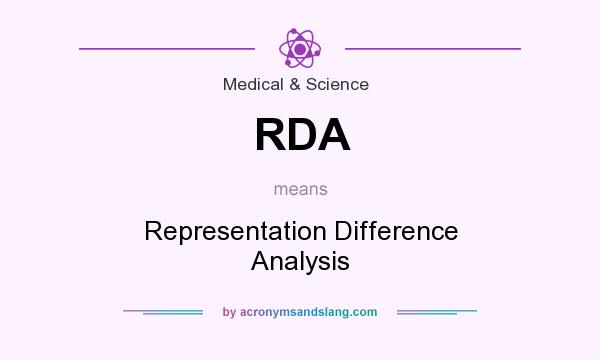What does RDA mean? It stands for Representation Difference Analysis