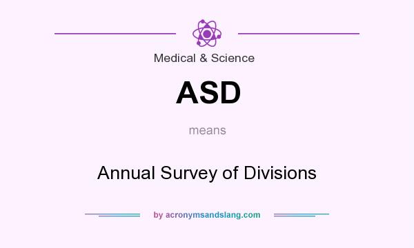 What does ASD mean? It stands for Annual Survey of Divisions