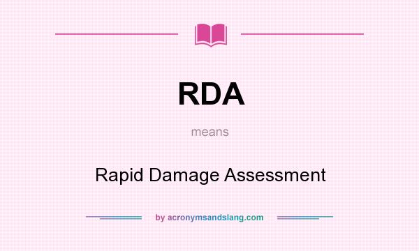 What does RDA mean? It stands for Rapid Damage Assessment