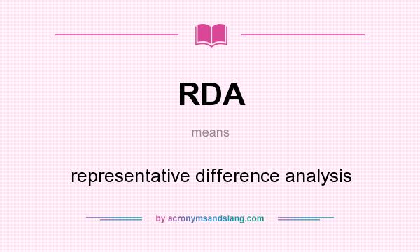 What does RDA mean? It stands for representative difference analysis
