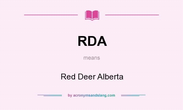 What does RDA mean? It stands for Red Deer Alberta