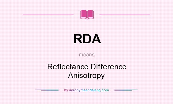 What does RDA mean? It stands for Reflectance Difference Anisotropy