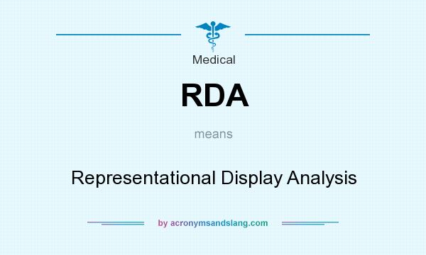 What does RDA mean? It stands for Representational Display Analysis