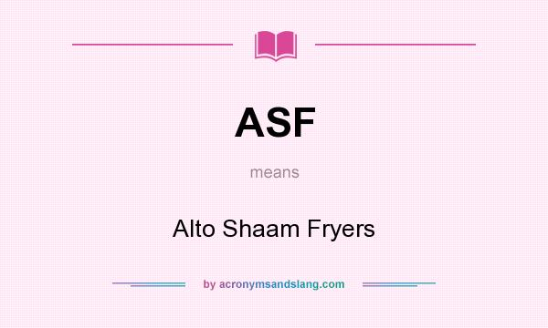 What does ASF mean? It stands for Alto Shaam Fryers