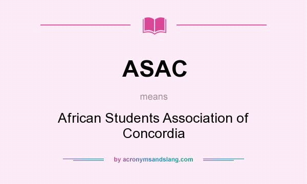 What does ASAC mean? It stands for African Students Association of Concordia